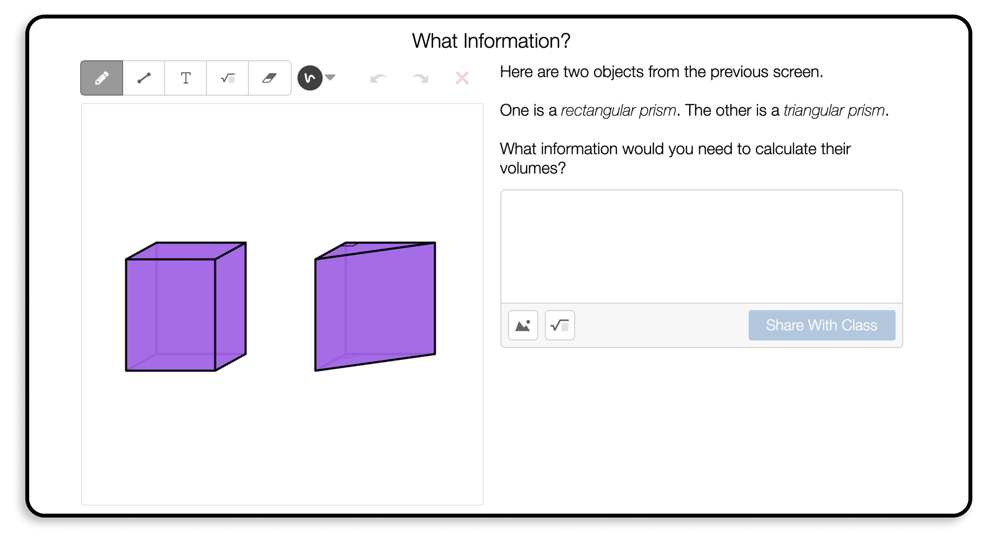 Image of two prisms - rectangular and triangular - and the question What information would you need to calculate their volumes?