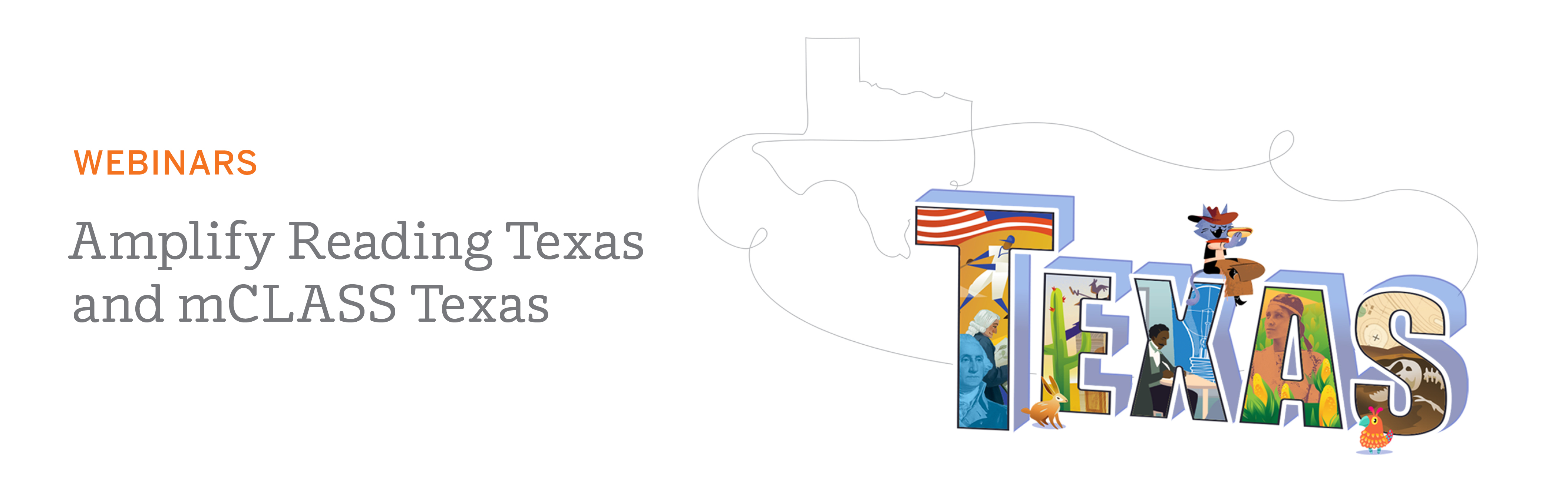 Webinars: Amplify Reading Texas and mCLASS Texas