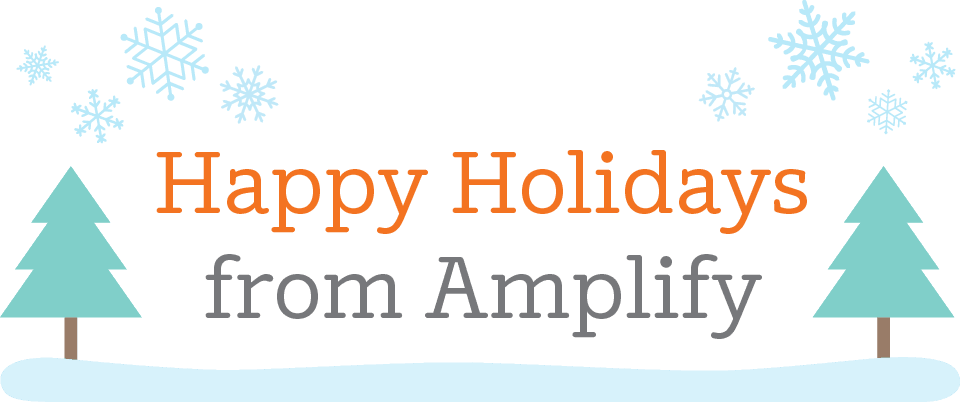 Happy Holidays from Amplify