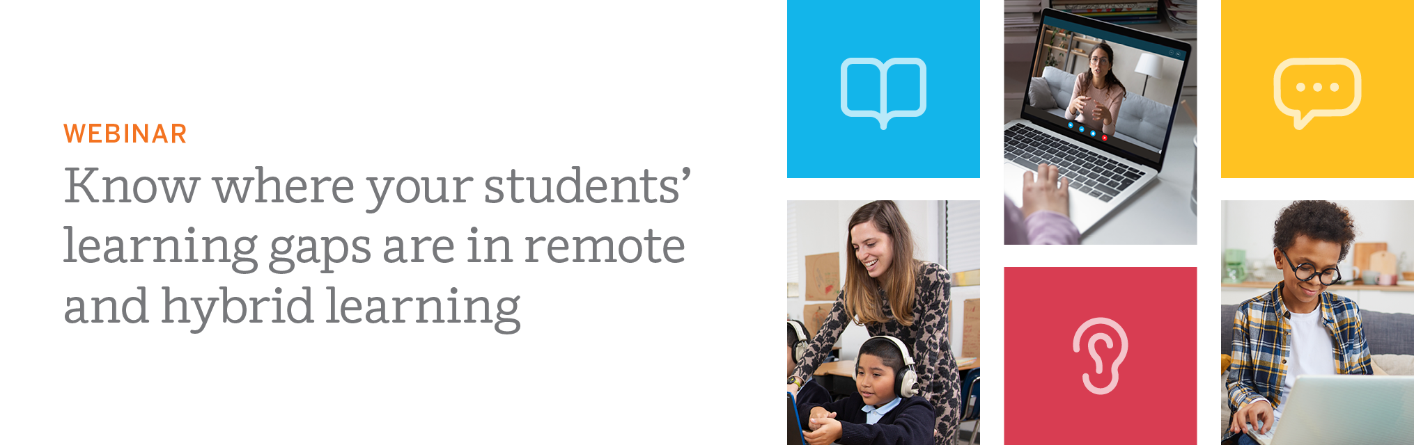 Webinar: Know where your students' learning gaps are in remote and hybrid learning