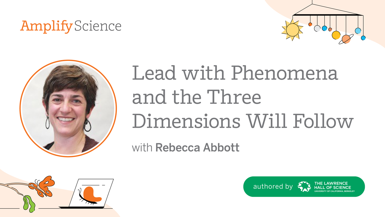 COURSE 2: Lead with Phenomena and the Three Dimensions Will Follow