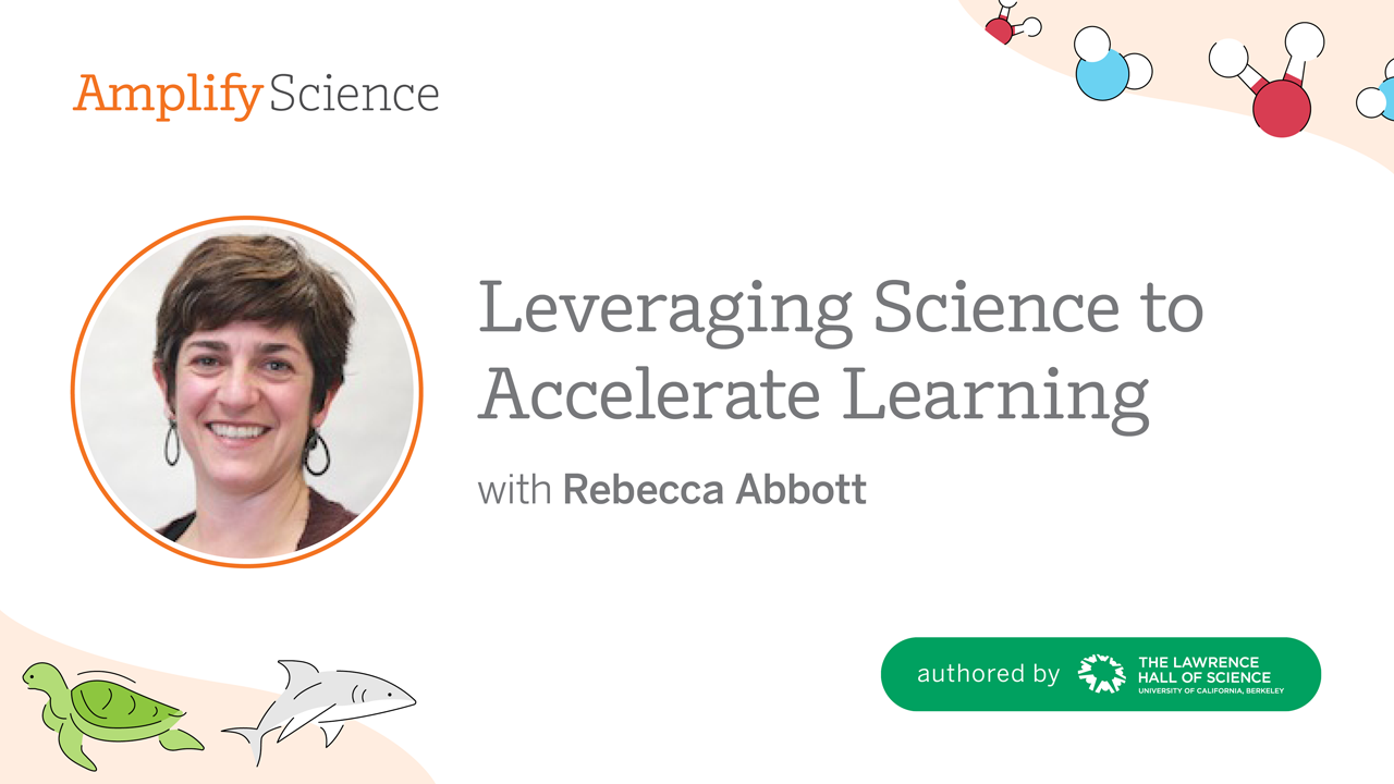 Course 3: Leveraging Science to Accelerate Learning